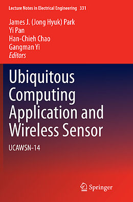 Kartonierter Einband Ubiquitous Computing Application and Wireless Sensor von 