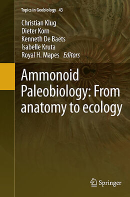 Kartonierter Einband Ammonoid Paleobiology: From anatomy to ecology von 