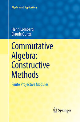 Couverture cartonnée Commutative Algebra: Constructive Methods de Claude Quitté, Henri Lombardi