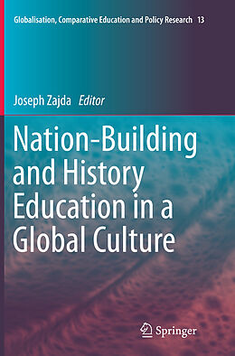 Kartonierter Einband Nation-Building and History Education in a Global Culture von 