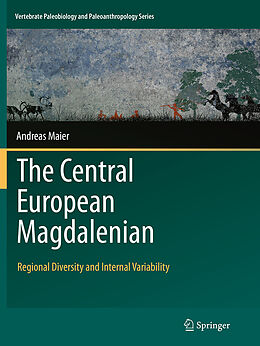Kartonierter Einband The Central European Magdalenian von Andreas Maier