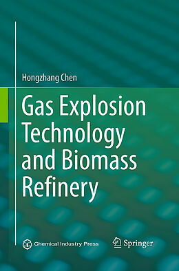 Couverture cartonnée Gas Explosion Technology and Biomass Refinery de Hongzhang Chen