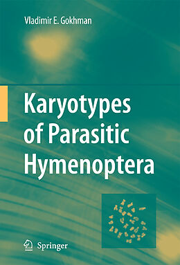 Couverture cartonnée Karyotypes of Parasitic Hymenoptera de Vladimir E. Gokhman