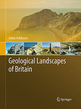 Kartonierter Einband Geological Landscapes of Britain von Julian Ashbourn