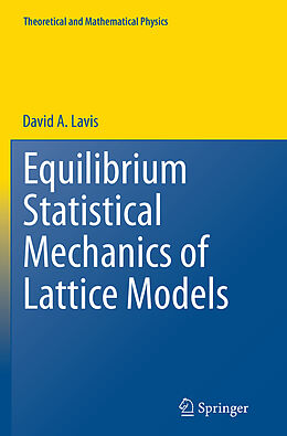 Kartonierter Einband Equilibrium Statistical Mechanics of Lattice Models von David A. Lavis