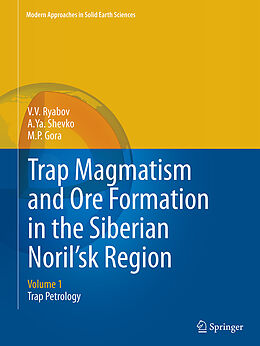 Couverture cartonnée Trap Magmatism and Ore Formation in the Siberian Noril'sk Region de V. V. Ryabov, M. P. Gora, A. Ya. Shevko