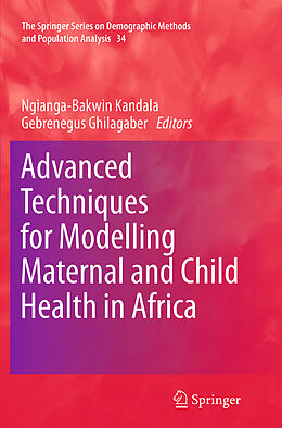 Kartonierter Einband Advanced Techniques for Modelling Maternal and Child Health in Africa von 