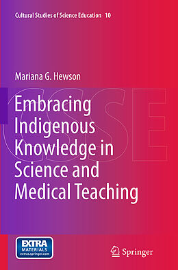 Couverture cartonnée Embracing Indigenous Knowledge in Science and Medical Teaching de Mariana G. Hewson
