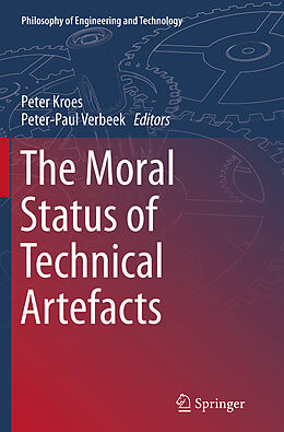 Couverture cartonnée The Moral Status of Technical Artefacts de 