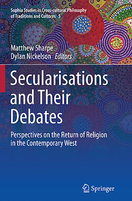 Couverture cartonnée Secularisations and Their Debates de 