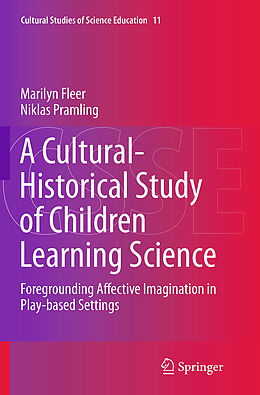 Couverture cartonnée A Cultural-Historical Study of Children Learning Science de Niklas Pramling, Marilyn Fleer