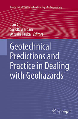 Kartonierter Einband Geotechnical Predictions and Practice in Dealing with Geohazards von 