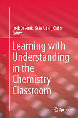 Couverture cartonnée Learning with Understanding in the Chemistry Classroom de 