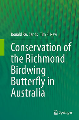 Couverture cartonnée Conservation of the Richmond Birdwing Butterfly in Australia de Tim R. New, Donald P. A. Sands