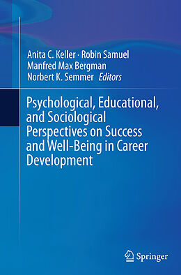 Kartonierter Einband Psychological, Educational, and Sociological Perspectives on Success and Well-Being in Career Development von 