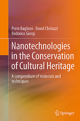 Couverture cartonnée Nanotechnologies in the Conservation of Cultural Heritage de Piero Baglioni, Rodorico Giorgi, David Chelazzi