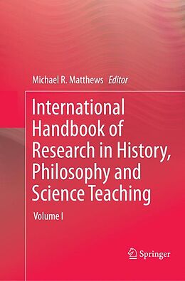 Couverture cartonnée International Handbook of Research in History, Philosophy and Science Teaching de 