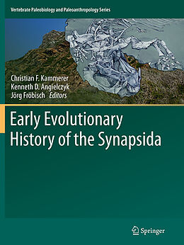Kartonierter Einband Early Evolutionary History of the Synapsida von 