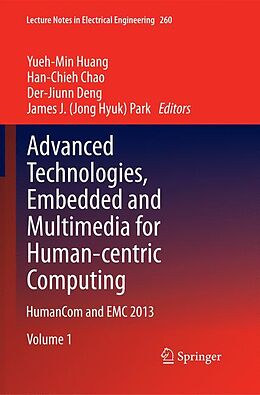 Kartonierter Einband Advanced Technologies, Embedded and Multimedia for Human-centric Computing von 