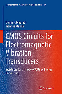 Couverture cartonnée CMOS Circuits for Electromagnetic Vibration Transducers de Yiannos Manoli, Dominic Maurath