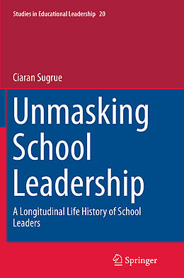 Couverture cartonnée Unmasking School Leadership de Ciaran Sugrue
