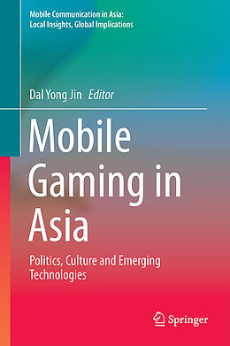 Livre Relié Mobile Gaming in Asia de 