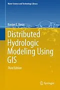 E-Book (pdf) Distributed Hydrologic Modeling Using GIS von Baxter E. Vieux
