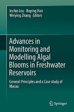 eBook (pdf) Advances in Monitoring and Modelling Algal Blooms in Freshwater Reservoirs de 