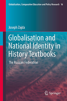 Fester Einband Globalisation and National Identity in History Textbooks von Joseph Zajda