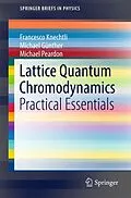 E-Book (pdf) Lattice Quantum Chromodynamics von Francesco Knechtli, Michael Günther, Michael Peardon