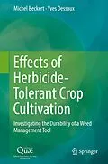 E-Book (pdf) Effects of Herbicide-Tolerant Crop Cultivation von Michel Beckert, Yves Dessaux