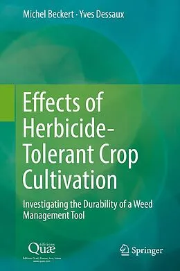 E-Book (pdf) Effects of Herbicide-Tolerant Crop Cultivation von Michel Beckert, Yves Dessaux
