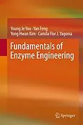 E-Book (pdf) Fundamentals of Enzyme Engineering von Young Je Yoo, Yan Feng, Yong-Hwan Kim