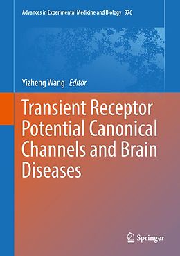 E-Book (pdf) Transient Receptor Potential Canonical Channels and Brain Diseases von 