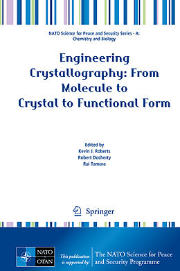 Fester Einband Engineering Crystallography: From Molecule to Crystal to Functional Form von 