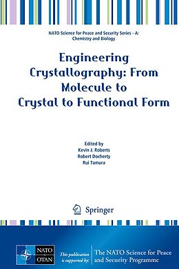 E-Book (pdf) Engineering Crystallography: From Molecule to Crystal to Functional Form von 