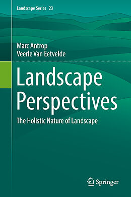 Fester Einband Landscape Perspectives von Veerle Van Eetvelde, Marc Antrop