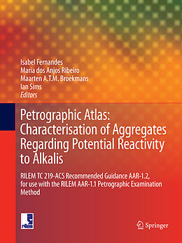 Kartonierter Einband Petrographic Atlas: Characterisation of Aggregates Regarding Potential Reactivity to Alkalis von 
