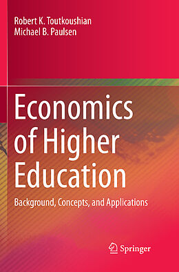 Kartonierter Einband Economics of Higher Education von Robert K. Toutkoushian, Michael B. Paulsen