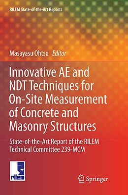 Kartonierter Einband Innovative AE and NDT Techniques for On-Site Measurement of Concrete and Masonry Structures von 