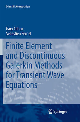 Couverture cartonnée Finite Element and Discontinuous Galerkin Methods for Transient Wave Equations de Sébastien Pernet, Gary Cohen