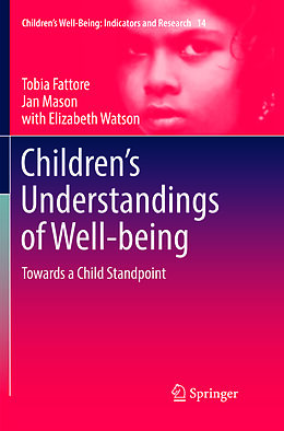 Couverture cartonnée Children s Understandings of Well-being de Tobia Fattore, Elizabeth Watson, Jan Mason