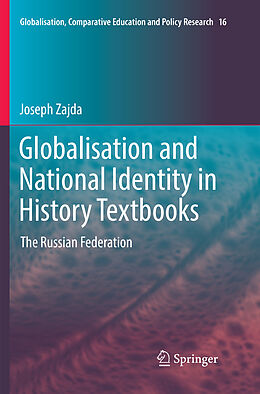 Kartonierter Einband Globalisation and National Identity in History Textbooks von Joseph Zajda