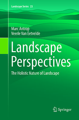 Kartonierter Einband Landscape Perspectives von Marc Antrop, Veerle Van Eetvelde
