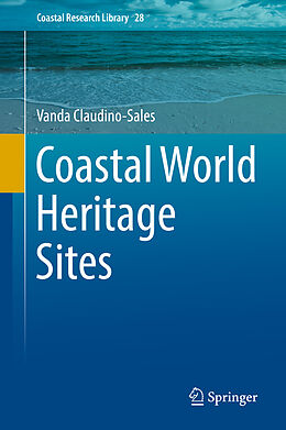 Livre Relié Coastal World Heritage Sites de Vanda Claudino-Sales