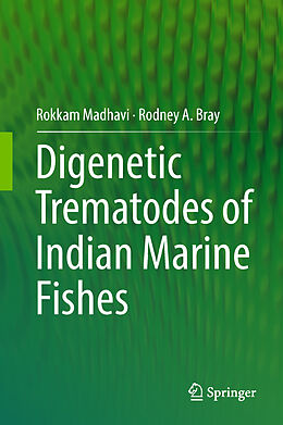 Livre Relié Digenetic Trematodes of Indian Marine Fishes de Rodney A. Bray, Rokkam Madhavi