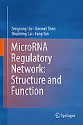E-Book (pdf) MicroRNA Regulatory Network: Structure and Function von Zengrong Liu, Jianwei Shen, Shuiming Cai