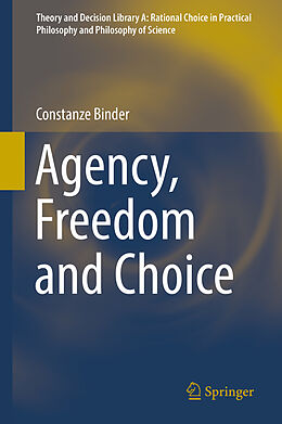 Livre Relié Agency, Freedom and Choice de Constanze Binder