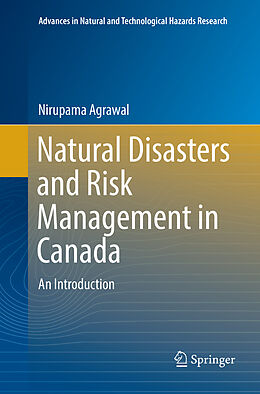 Kartonierter Einband Natural Disasters and Risk Management in Canada von Nirupama Agrawal