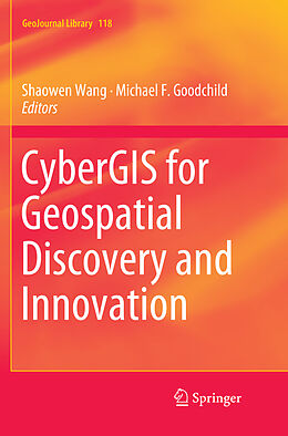 Kartonierter Einband CyberGIS for Geospatial Discovery and Innovation von 